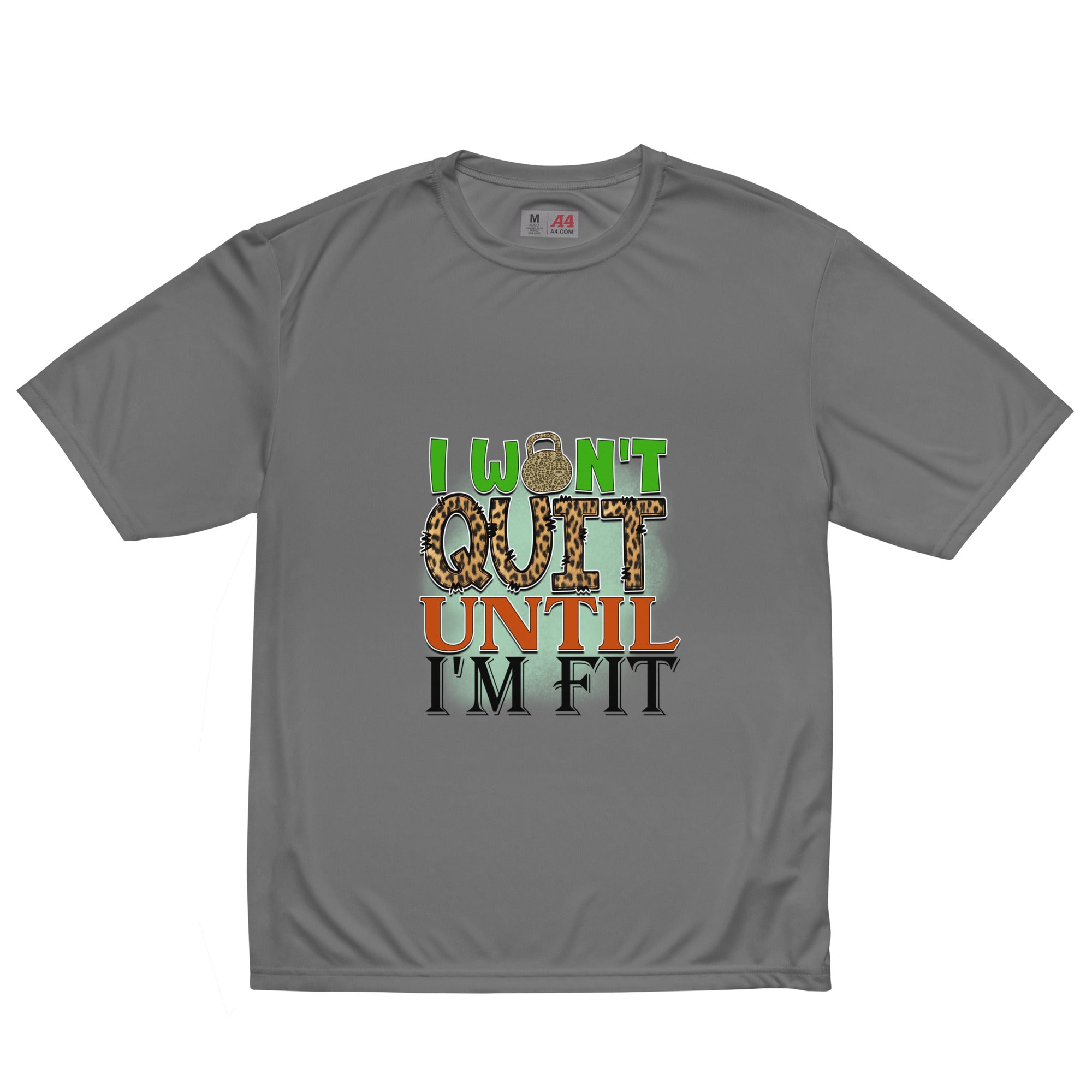 Won't Quit Until I'm Fit Unisex Performance Tee | Available in 3 Colors